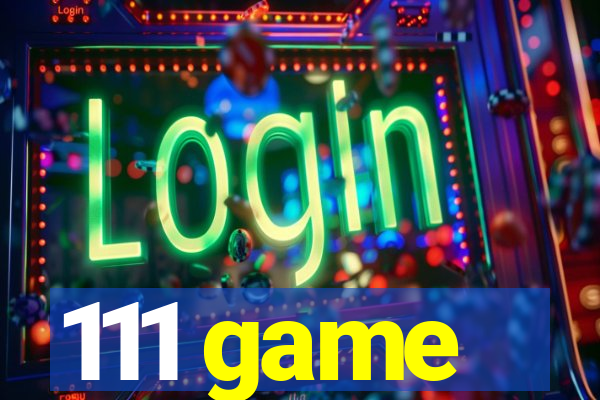 111 game